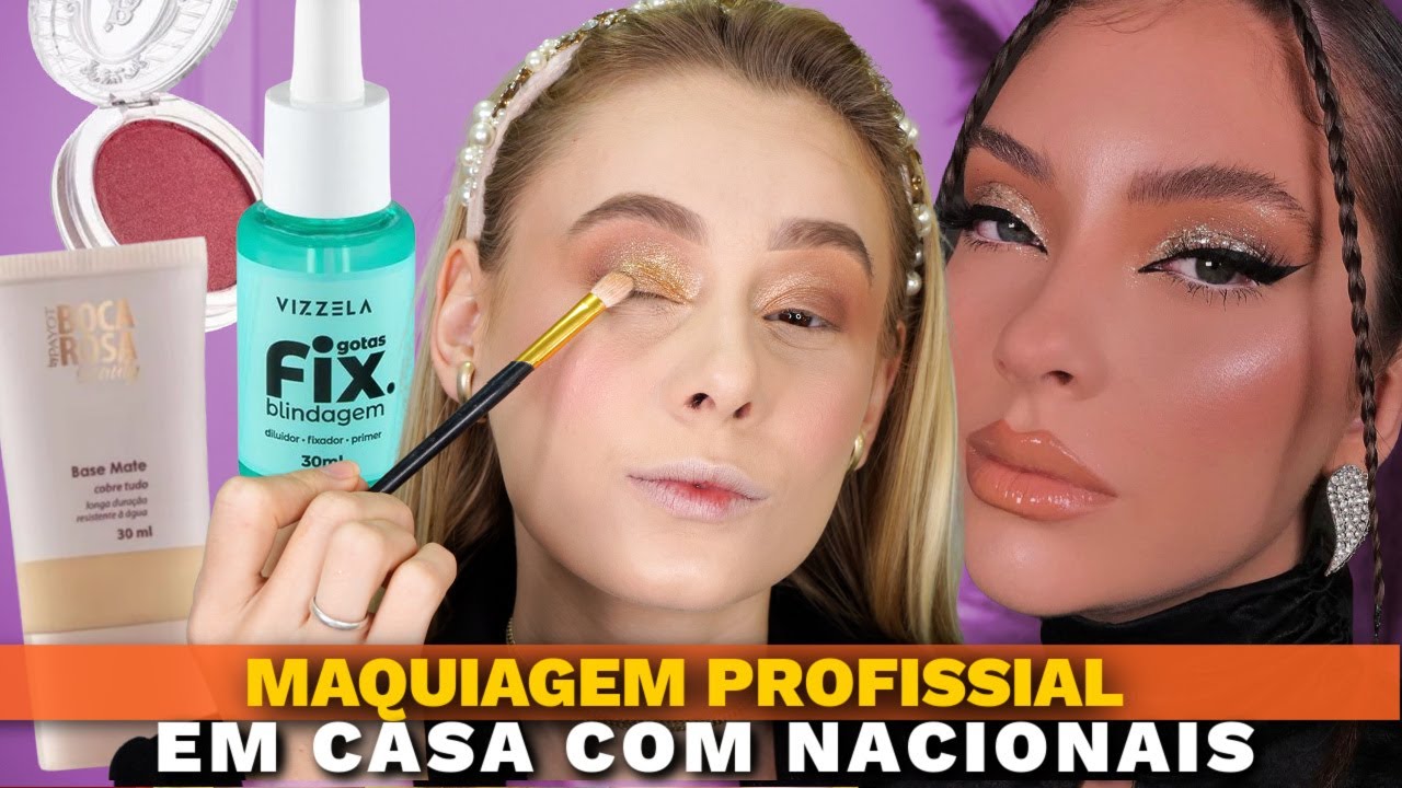 MAQUIAGEM PROFISSIONAL usando PRODUTOS NACIONAIS