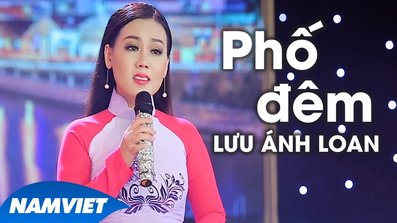 Phố Đ&ecirc;m - Lưu &Aacute;nh Loan