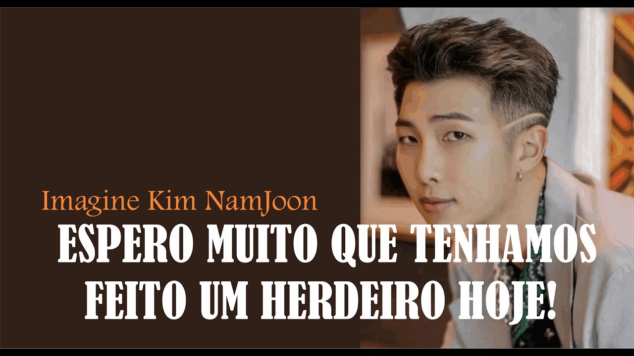Imagine Kim Namjoon -  Espero muito que hoje tenhamos feito um herdeiro!