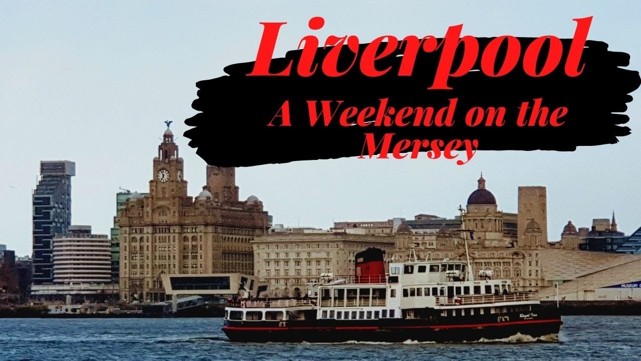 LIVERPOOL Travel Guide - Our Weekend in the Friendly City!