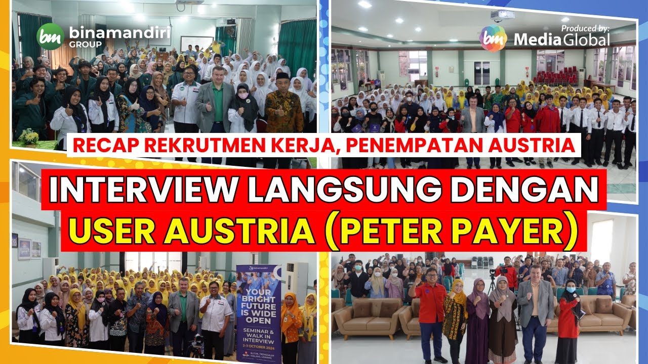 WALK IN INTERVIEW KERJA PENEMPATAN AUSTRIA BERSAMA DR. PETER PAYER (RECAP)