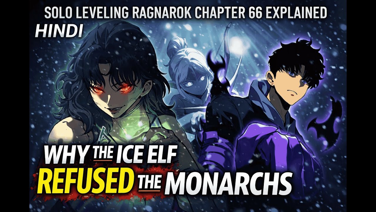 Solo Leveling Ragnarok Chapter 66 Manhwa Explained | Ice Elf’s Choice Revealed