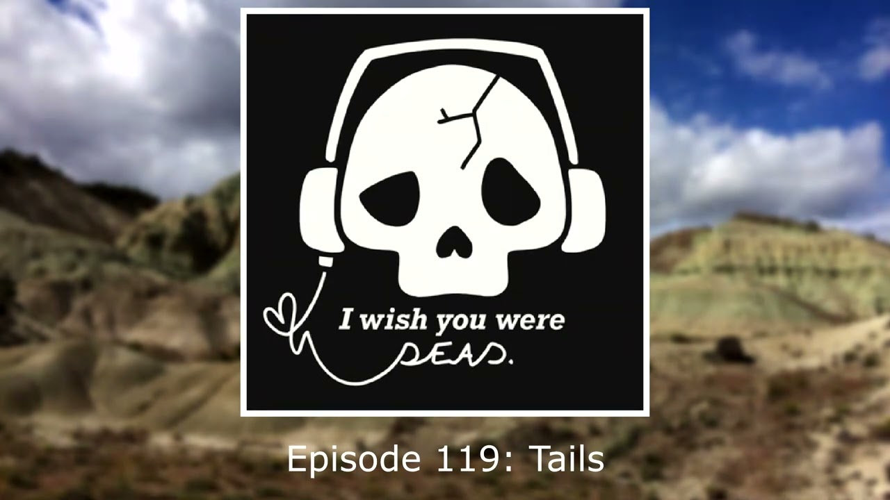 Episode 119: Tails