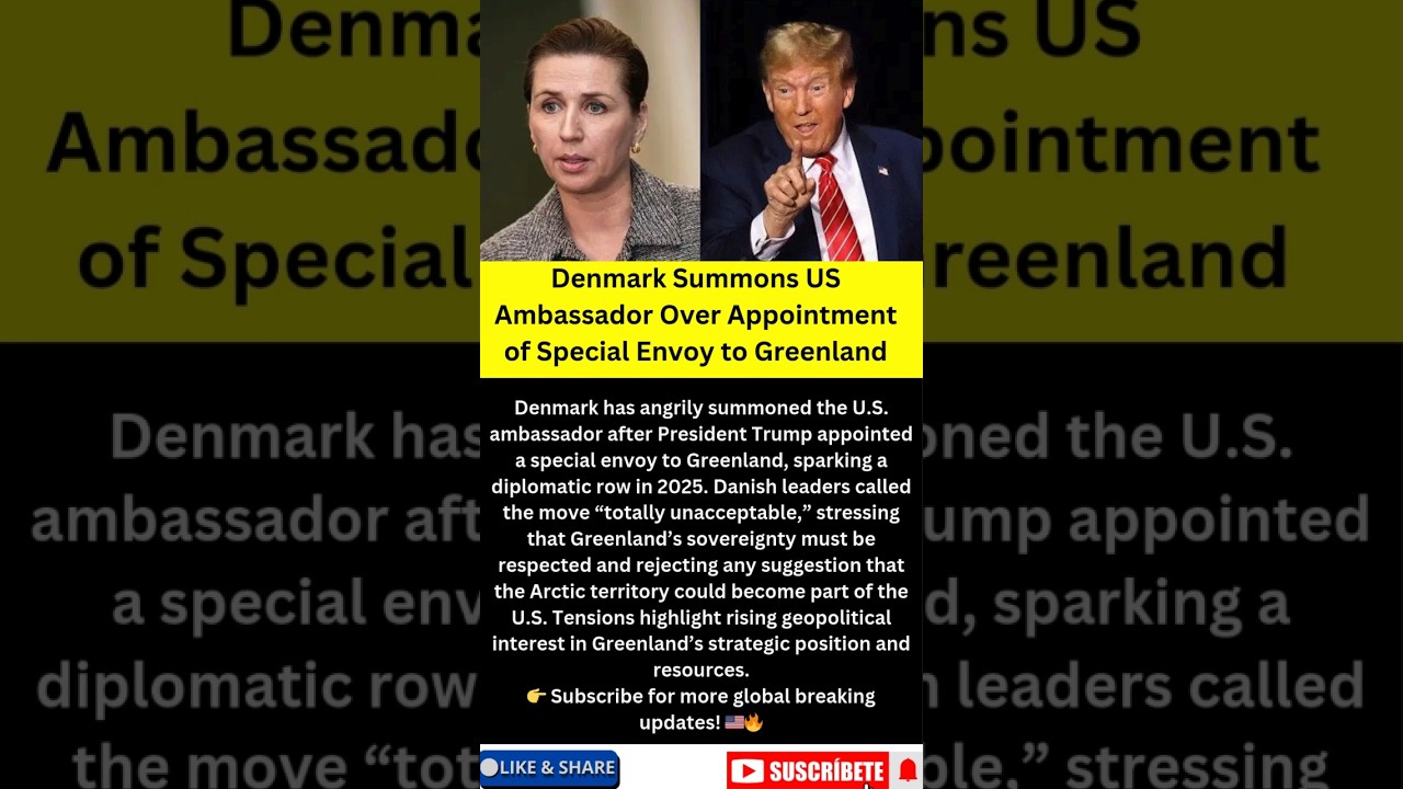 Denmark Summons US Ambassador Over Appointment of Special Envoy to Greenland 