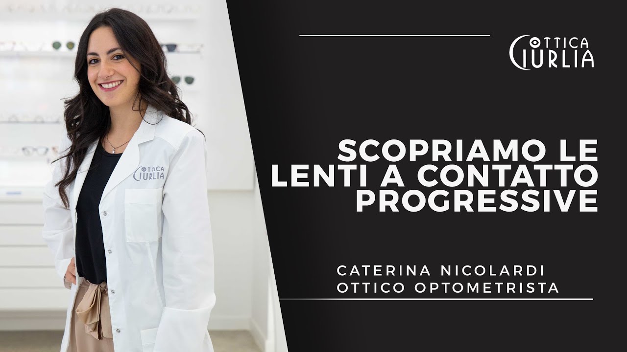 LE LENTI A CONTATTO PROGRESSIVE