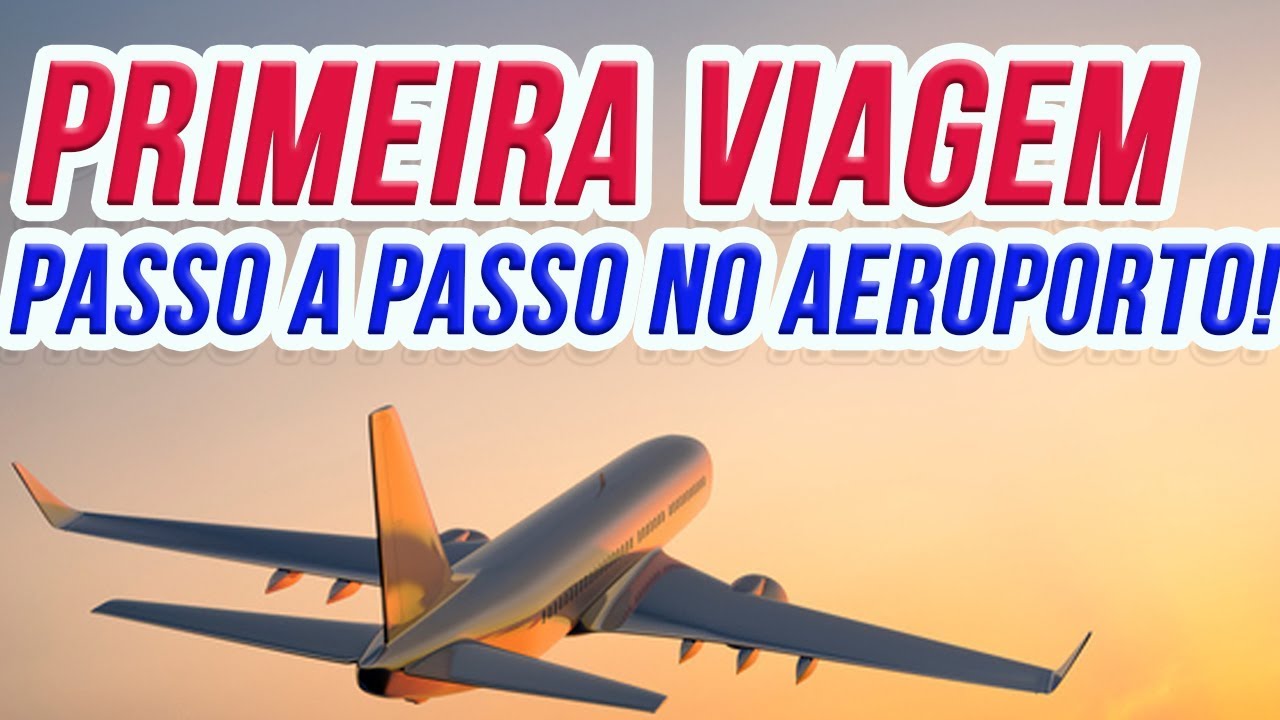 PRIMEIRA VIAGEM DE AVIAO - PASSO A PASSO AEROPORTO!
