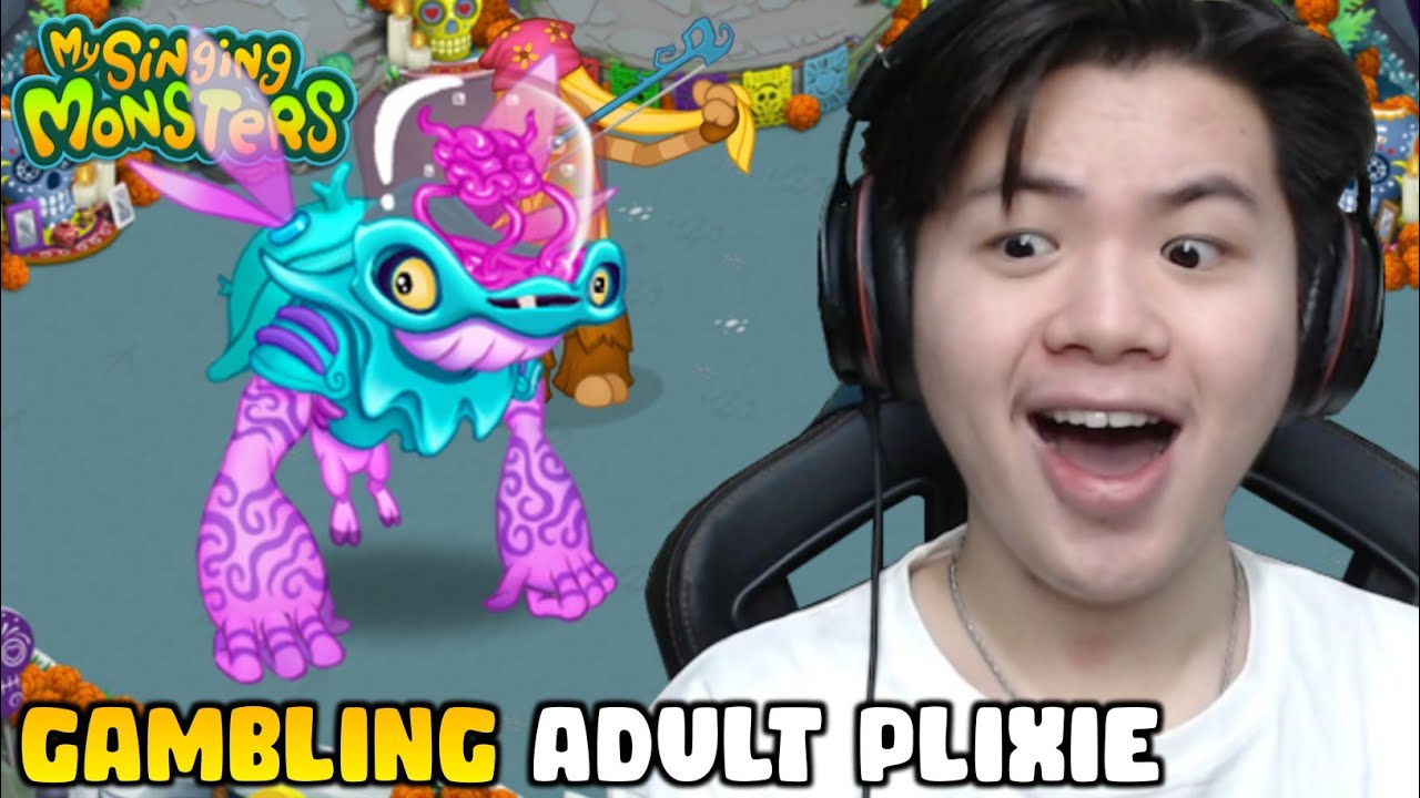 GAMBLING ADULT PLIXIE MAU UNTUNG MALAH BUNTUNG!! | My Singing Monsters - Indonesia