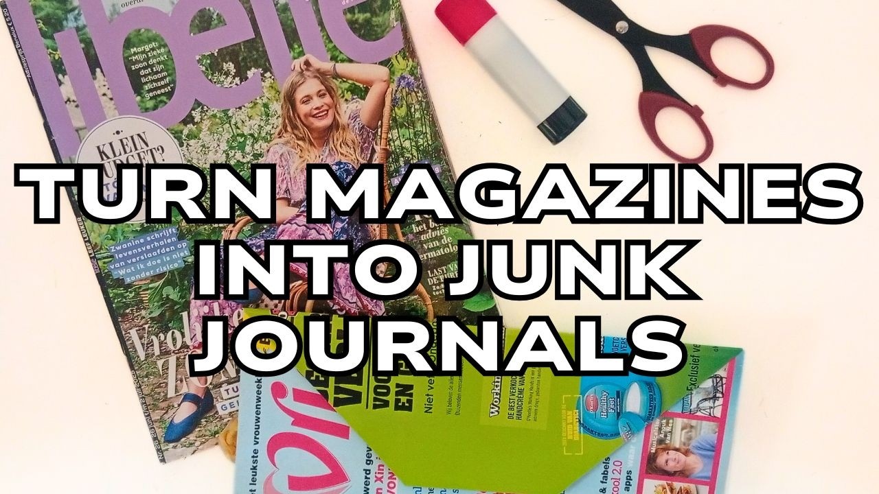 I Turned an Old Magazine into a Junk Journal