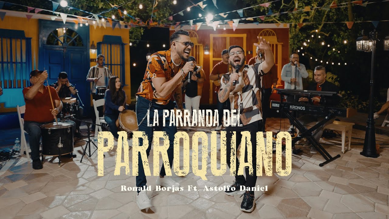 Ronald Borjas Ft. @astolfodaniel  - La Parranda del Parroquiano #2
