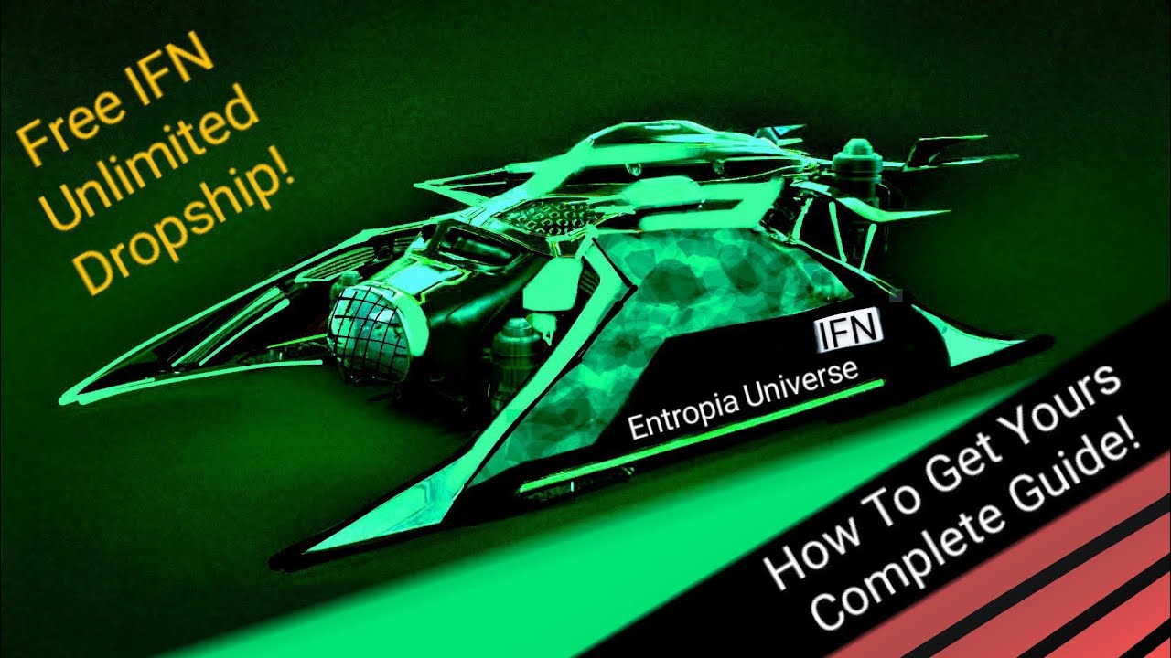 Entropia Universe: Get Your Free Unlimited Dropship! [Complete Guide]