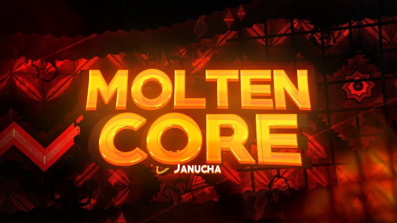 Molten Core 100% (New Hardest)