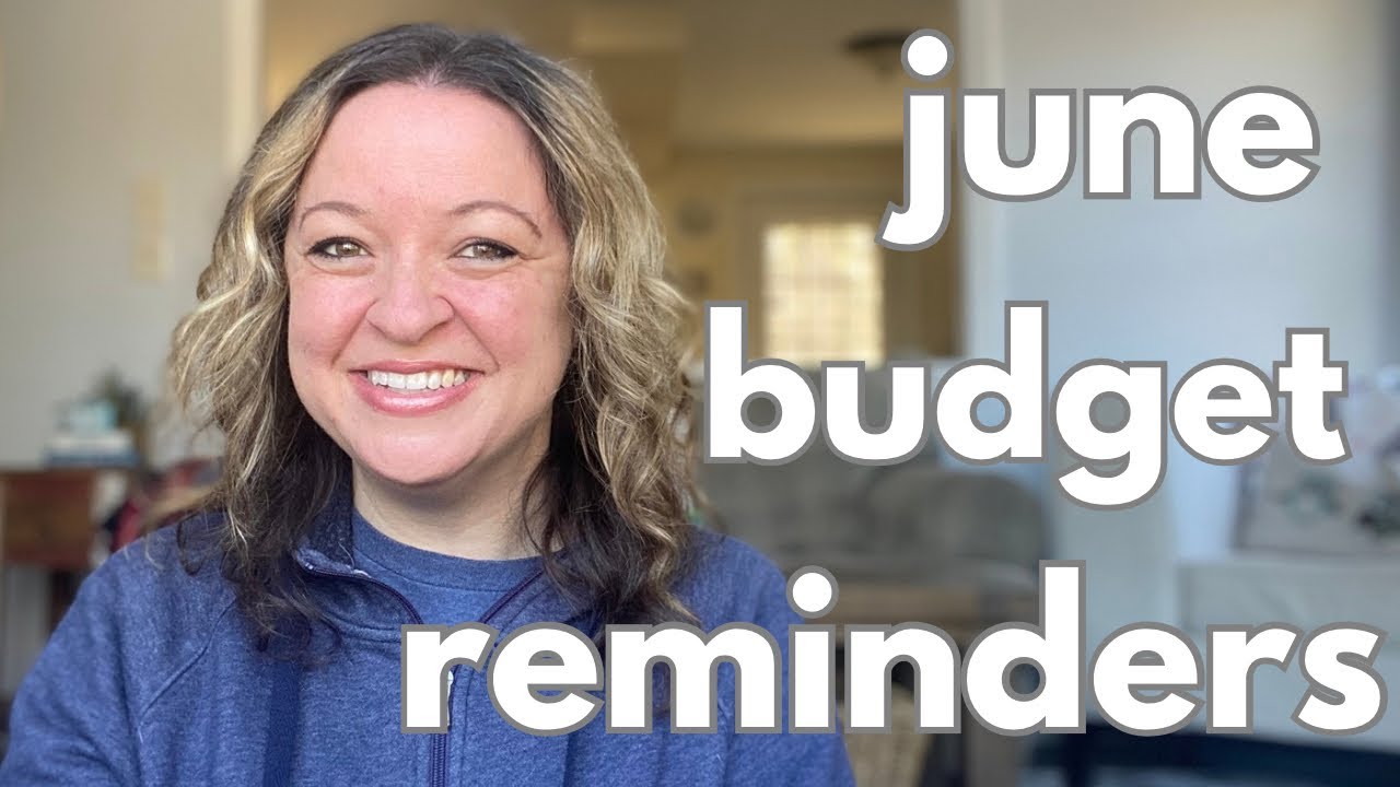 Plan Your June Budget/Frugal Living (Reminders for your budget!)