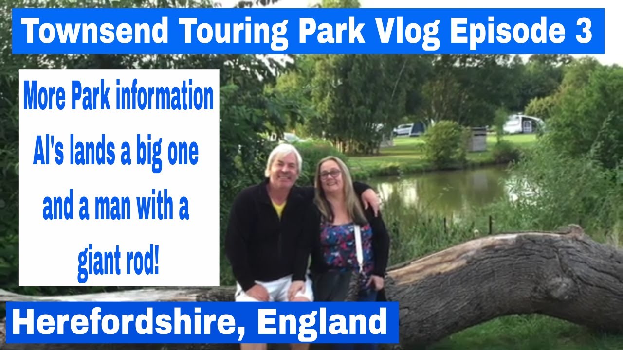 Townsend Touring Park, Herefordshire - Epsiode 3 - Al lands a big one and a man with a giant rod!