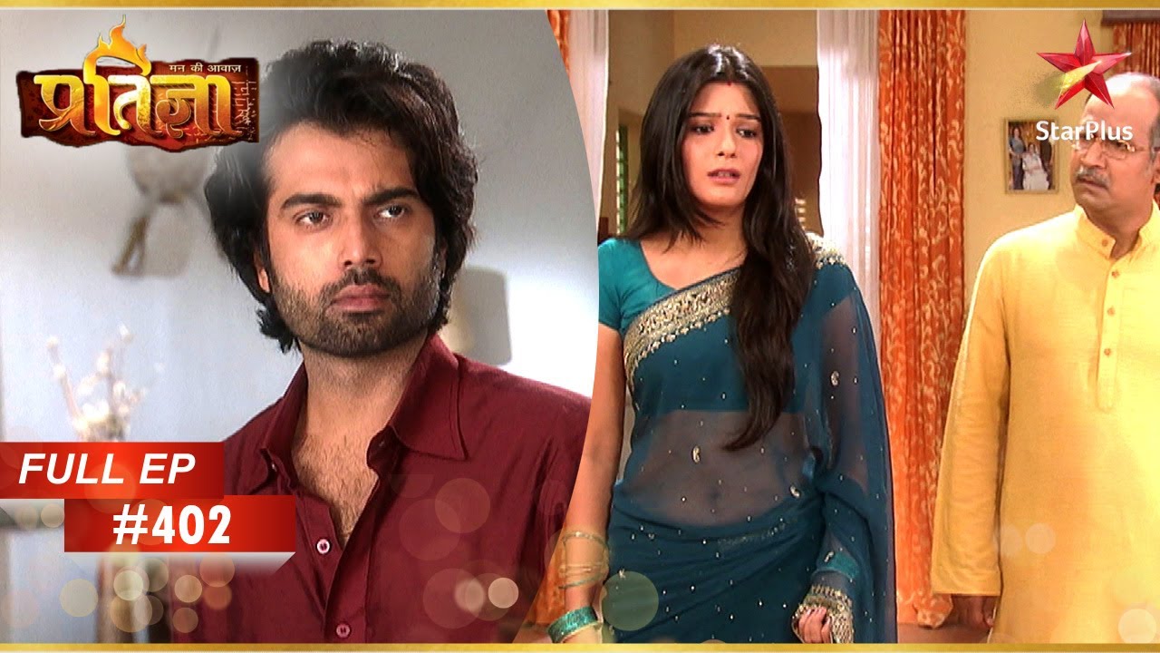Komal ने Krishna से पुनर्विवाह करने को कहा! | Full Episode: 402 | Mann Kee Awaaz Pratigya