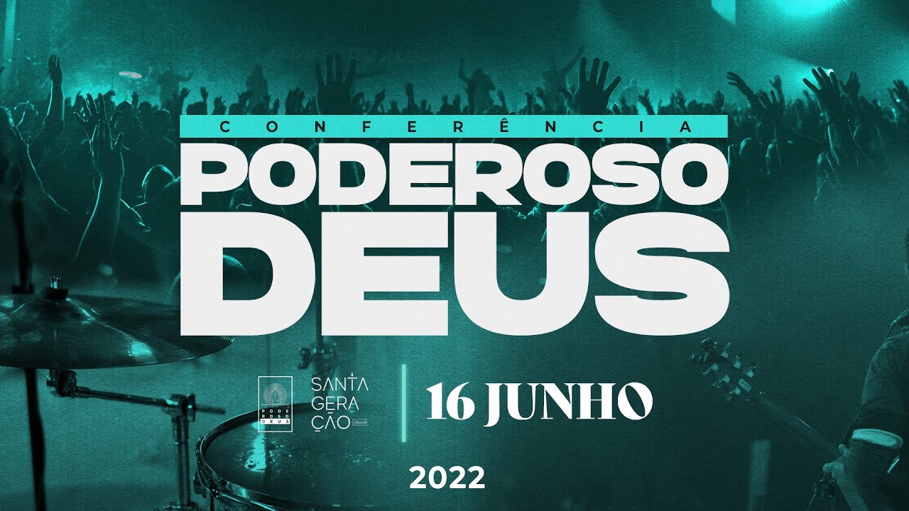 CONFERÊNCIA PODEROSO DEUS 2022 | 2º DIA (NOITE)