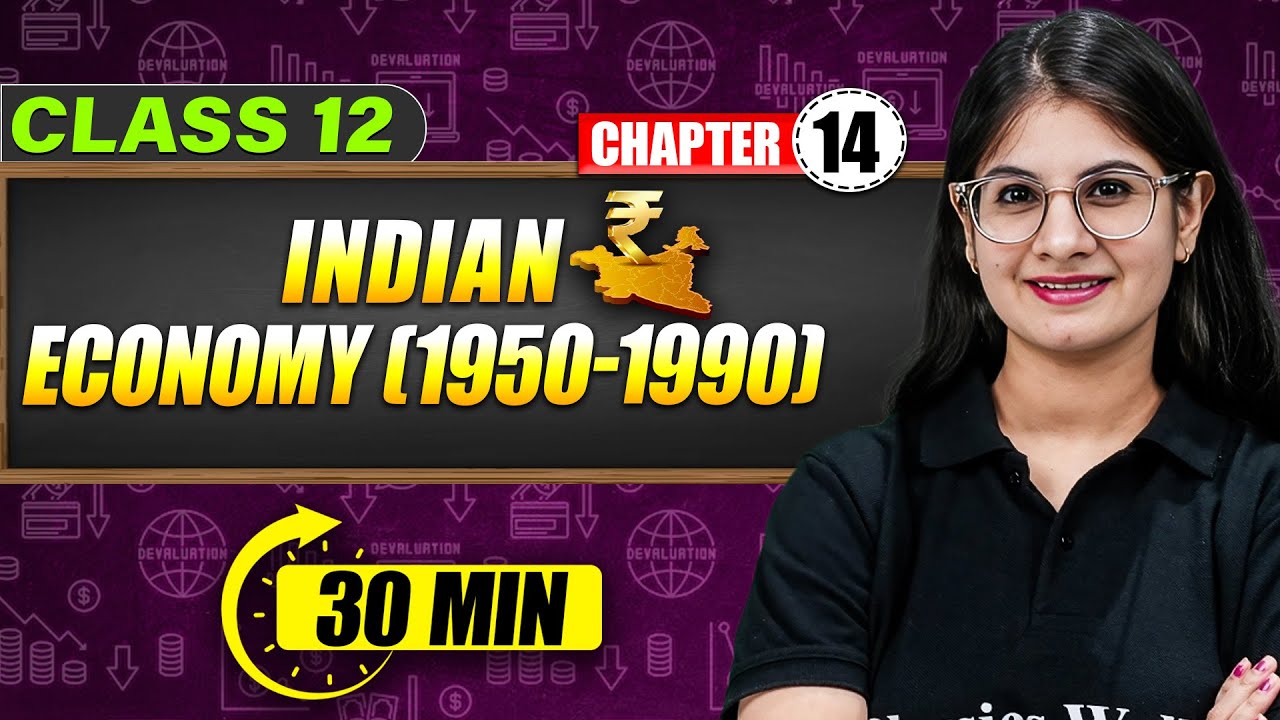 INDIAN ECONOMY 1950 - 1990 - Full Chapter in 60 Min | Class 12th ECONOMICS