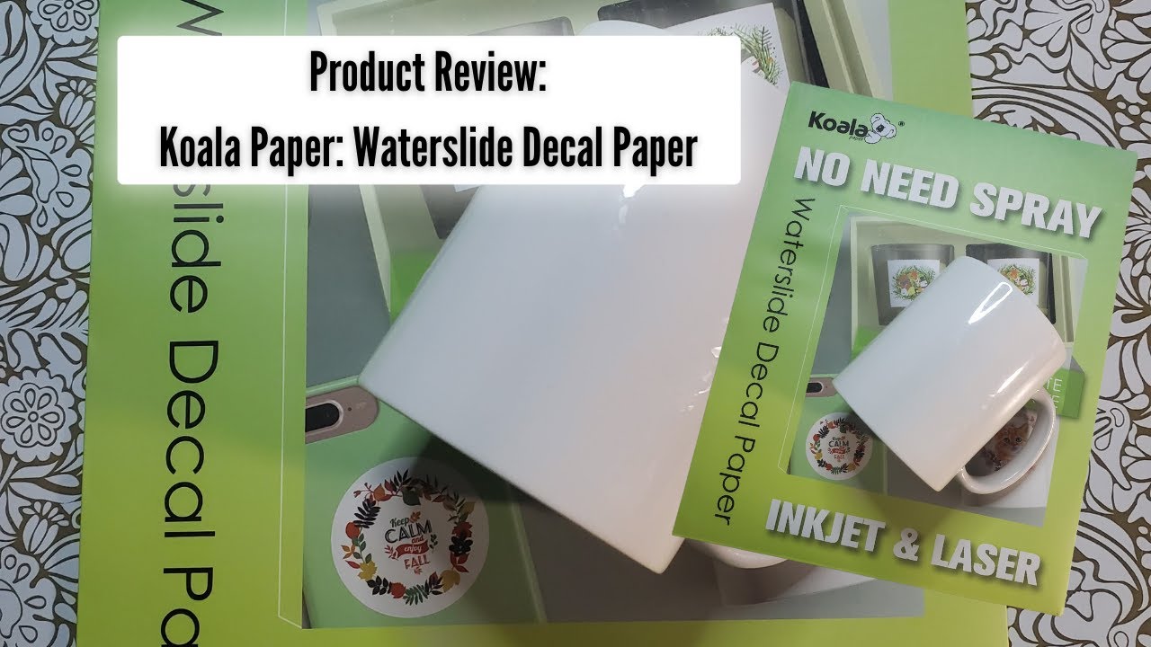 Product Review: Koala Paper: Waterslide Decal Paper (White Matte)