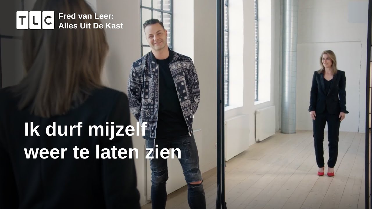 Zelfvertrouwen Terug In De Spiegel | Fred Van Leer: Alles Uit De Kast