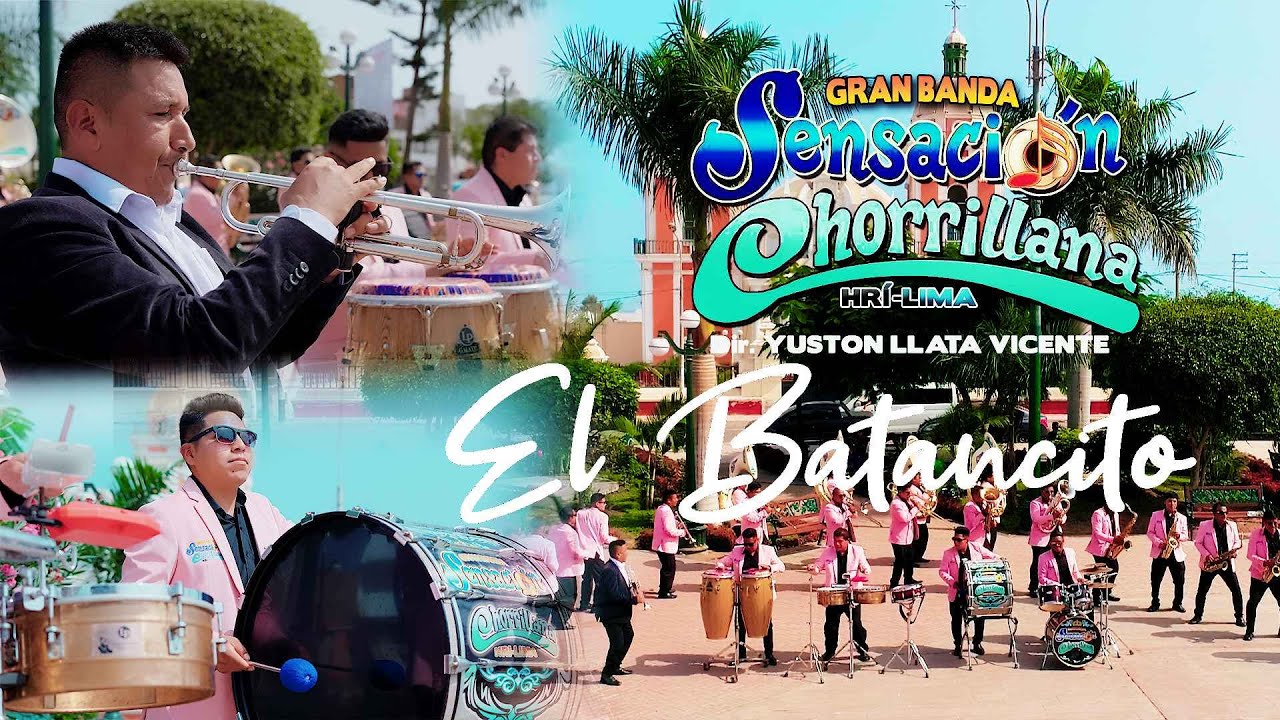 Gran Banda Sensación Chorrillana - El Batancito  (VIDEO OFICIAL) Yersito Producciones
