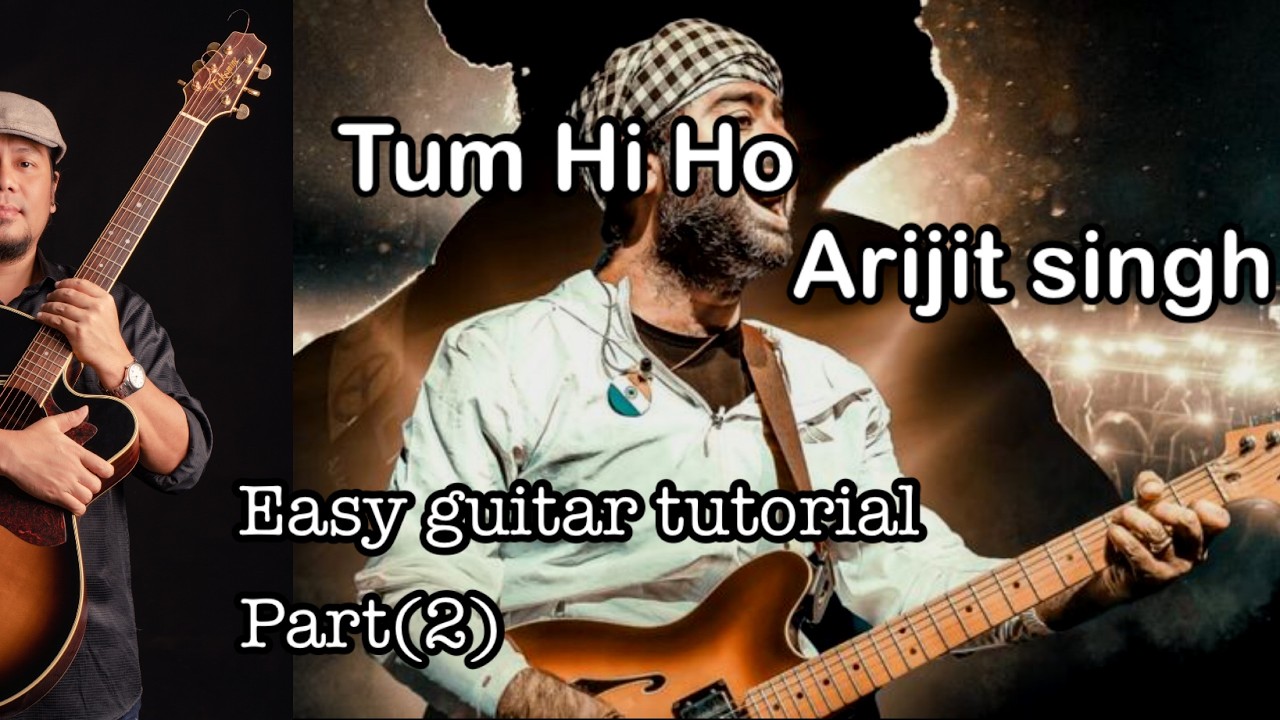 #Tum Hi Ho - Arijit singh -  Easy guitar tutorial Part(2)