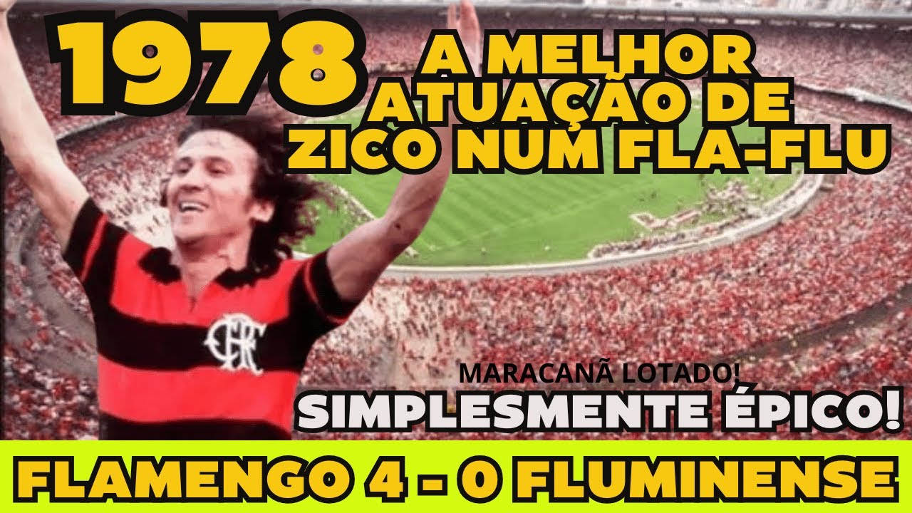 ÉPICO! A MELHOR ATUAÇÃO DE ZICO NUM FLA-FLU - 1978 - MELHORES MOMENTOS