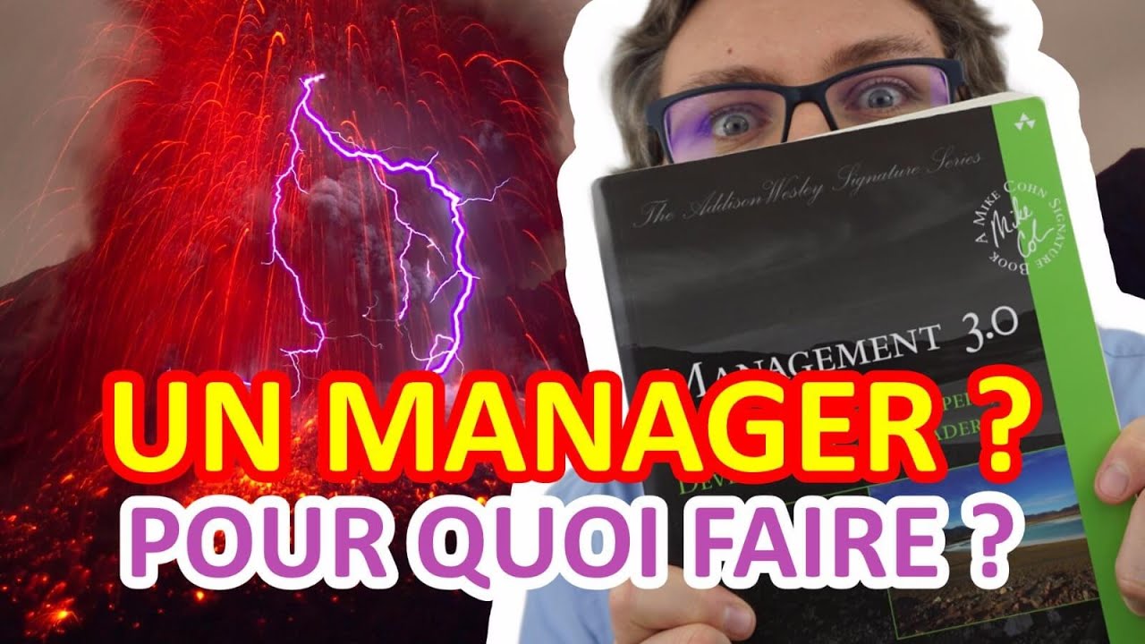 Manager agile - À quoi sert le manager dans une équipe Agile ? (avec du Management 3.0)