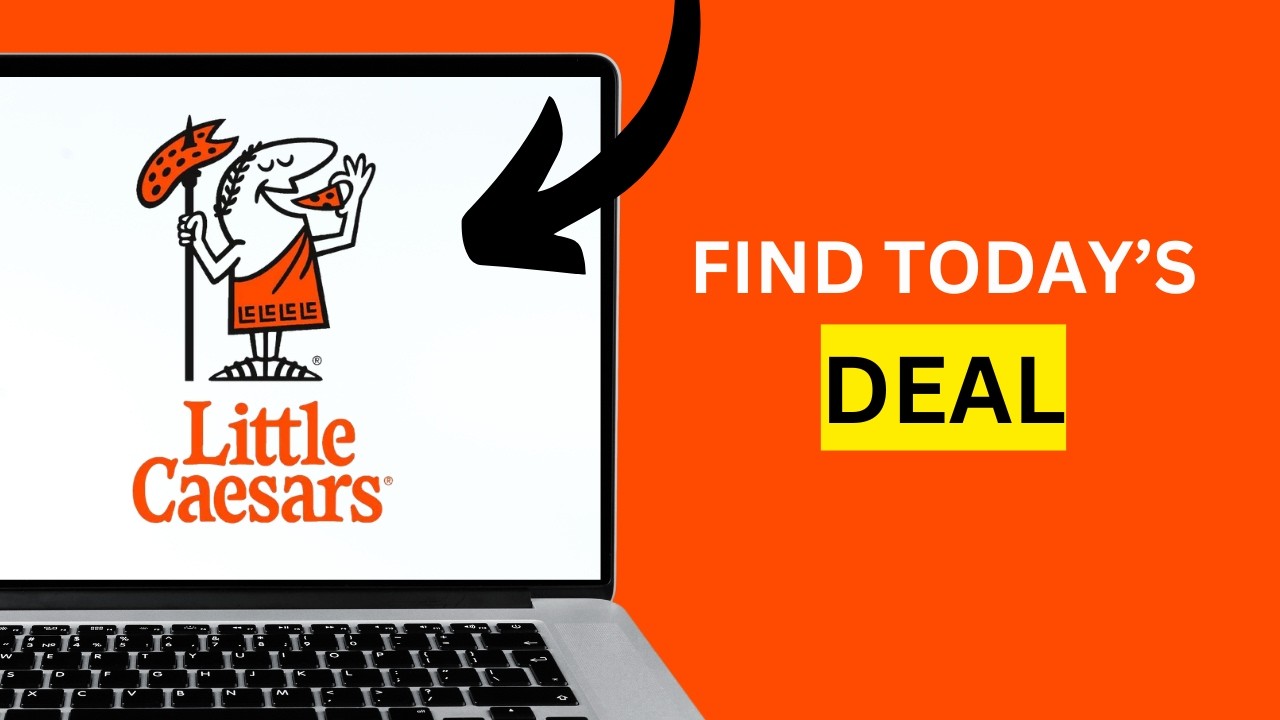 HOW TO FIND TODAY'S DEALS ON LITTLE CAESARS