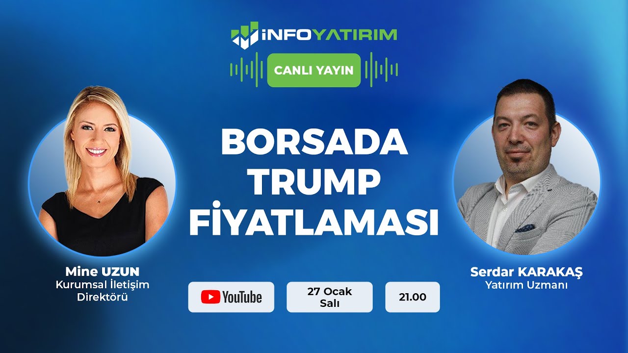 #CANLI Borsada Trump Fiyatlaması | Serdar Karakaş Yorumluyor | İnfo Yatırım