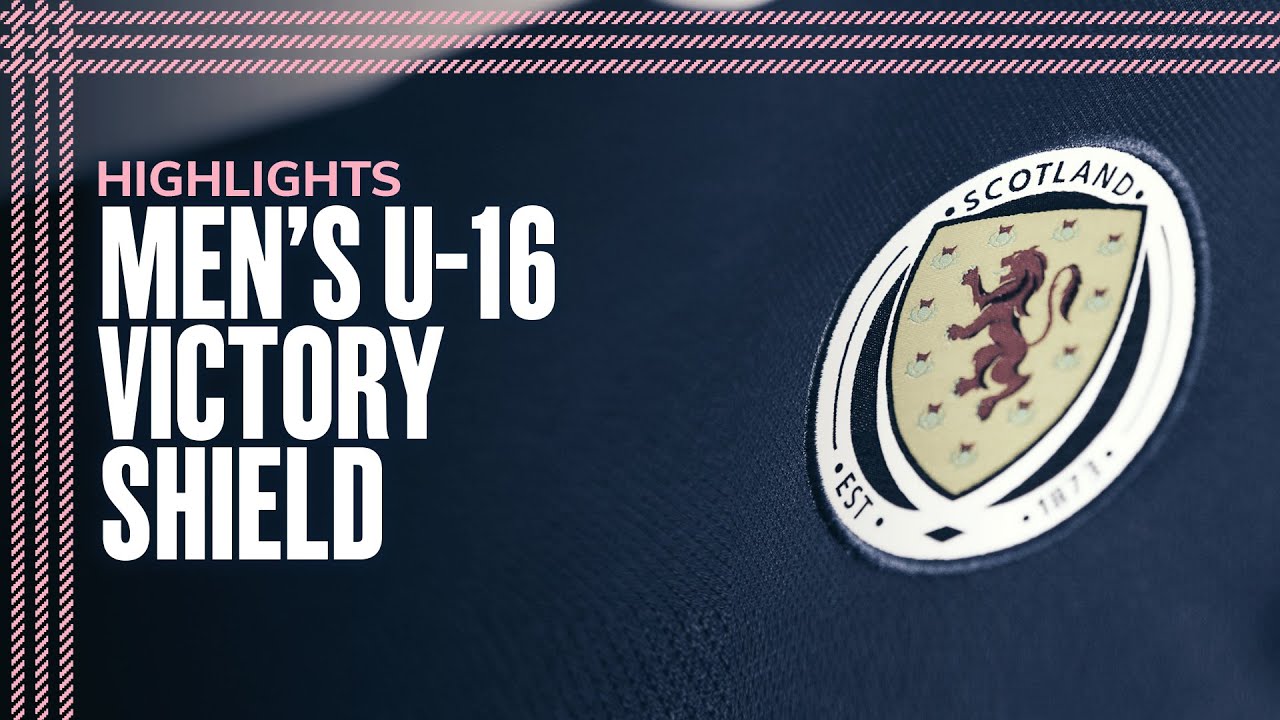 Victory Shield Highlights | Scotland v ROI, Northern Ireland & Cymru | Scotland National Team