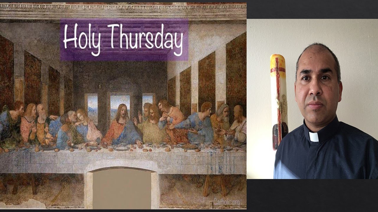 Homily for Holy Thursday ( Maundy Thursday)