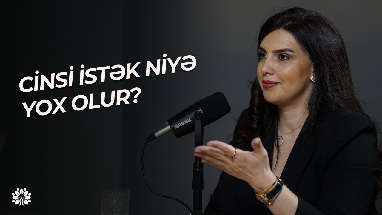 Libido (cinsi istək) - cinsi istəyi azaldan əsas səbəblər! | Günel İsgəndərova | Sağlam Həyat