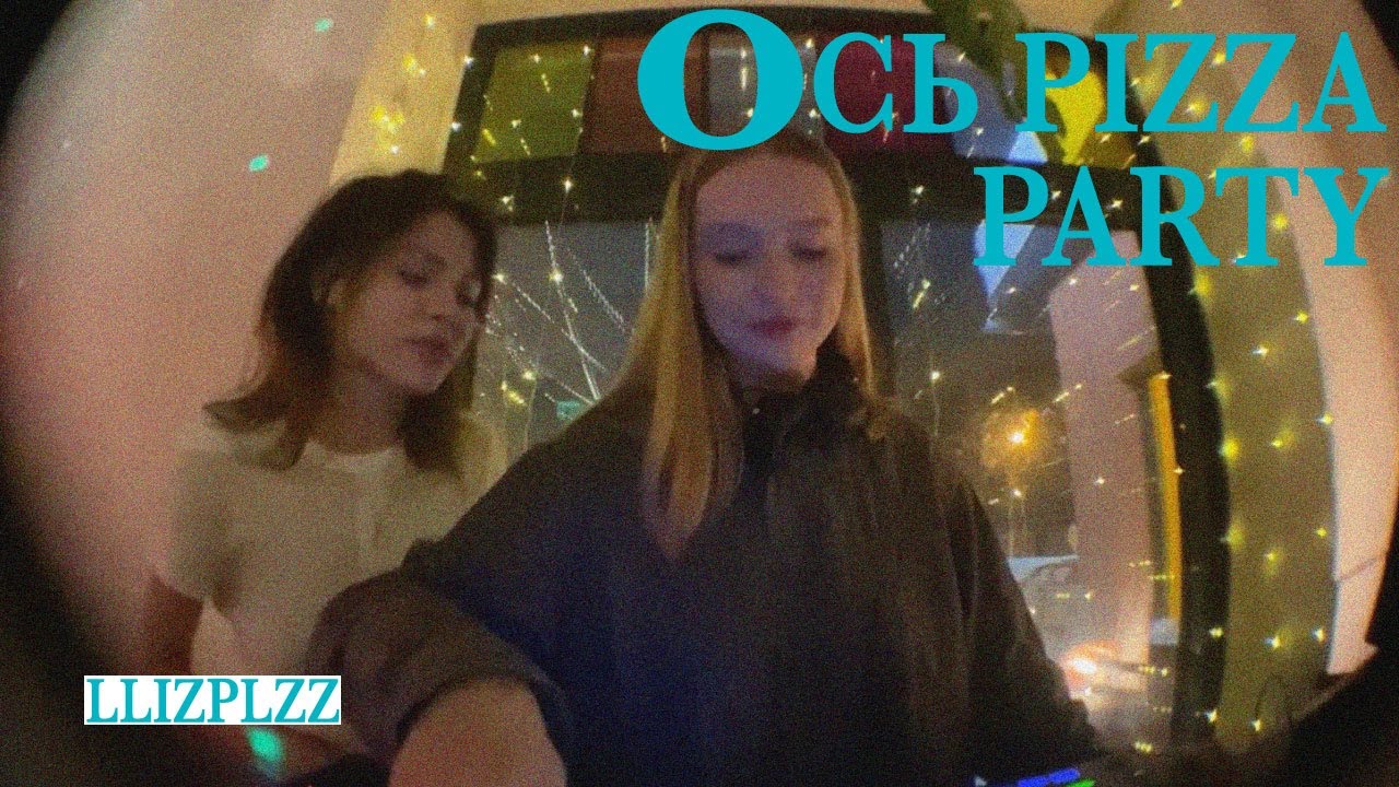 ОСЬ SOUND: AFP PIZZA PARTY | LLIZPLZZ