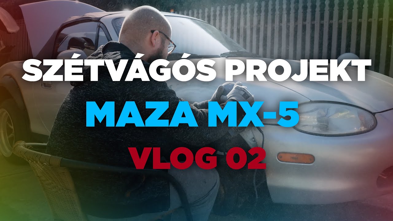 Mazda MX5 szélesítős projekt Vlog 02