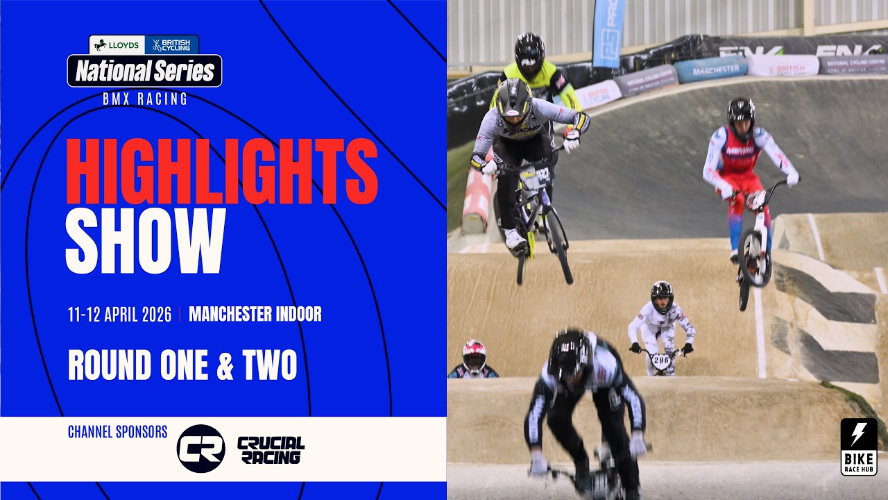 ROUND 1 & 2 HIGHLIGHTS || Manchester || 2026 Lloyds National BMX Series || BMX Race Hub