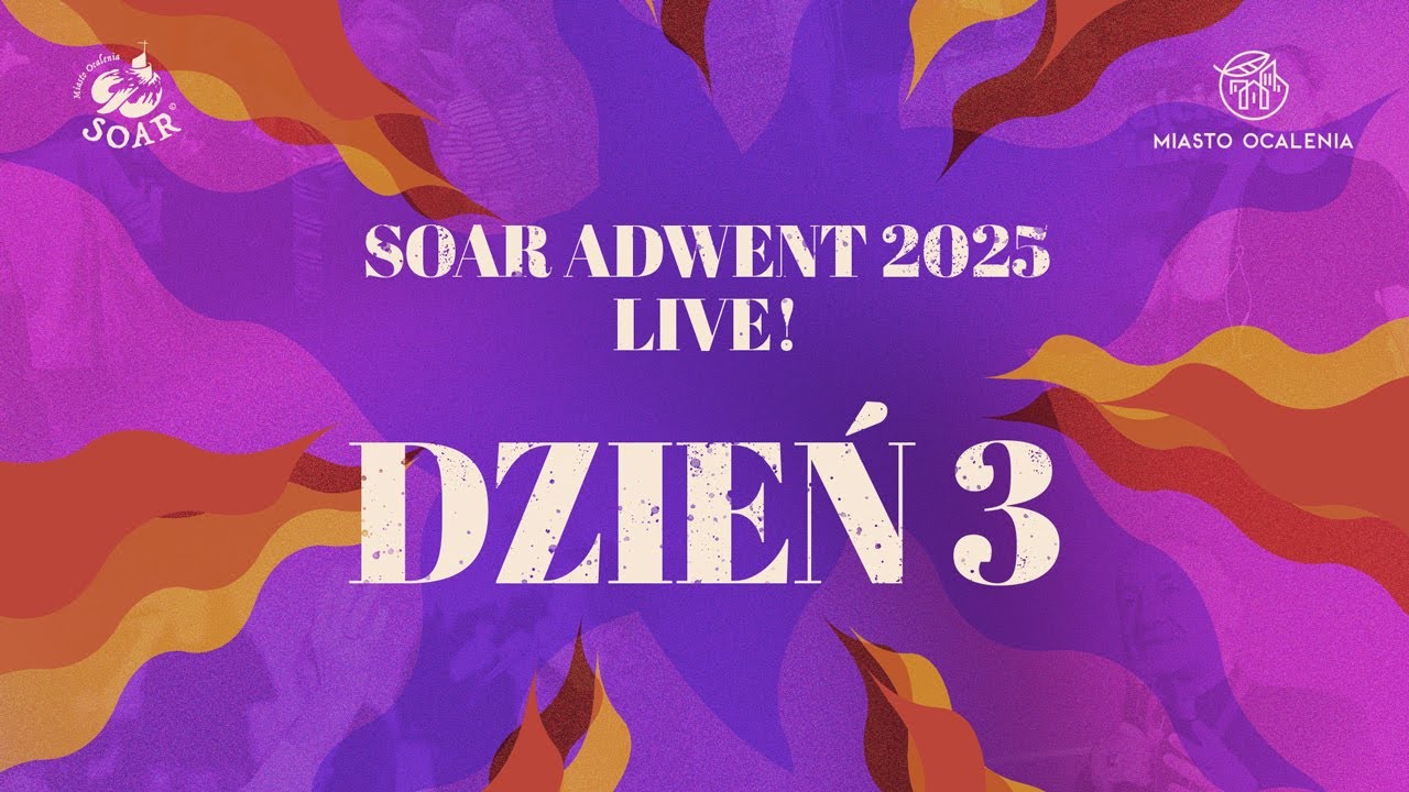 SOAR Adwent 2025 Live! - Dzień 3