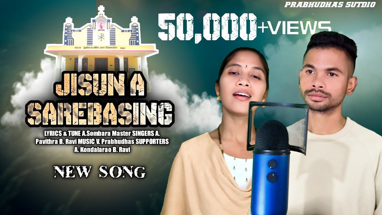 JISUN A SAREBASING NEW SOURA CHRISTIAN SONG 2025/PRABHUDHAS STUDIO /PAVITHRA/RAVI