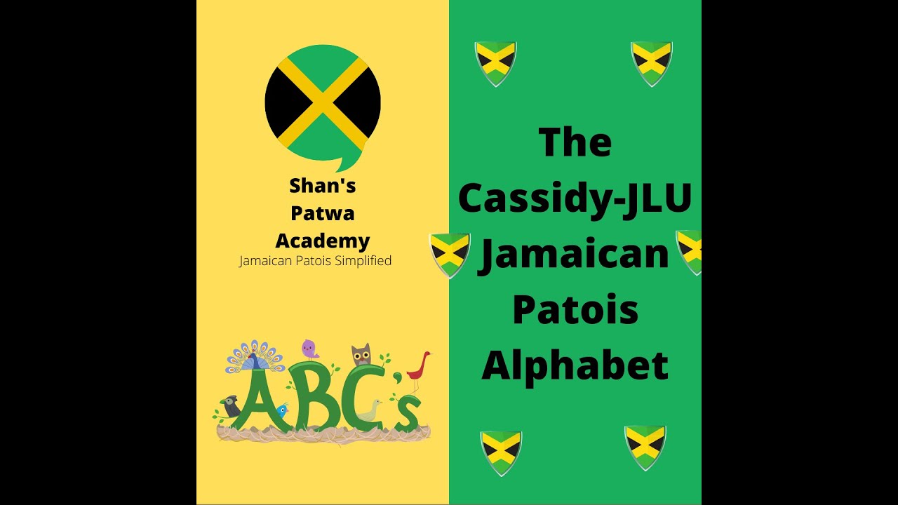 How to speak like a Jamaican - The Jamaican Alphabet (Cassidy-JLU Alphabet) How to read and write