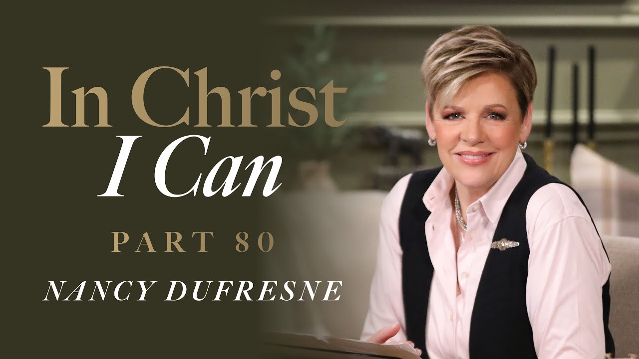 840 | In Christ I Can, Part 80