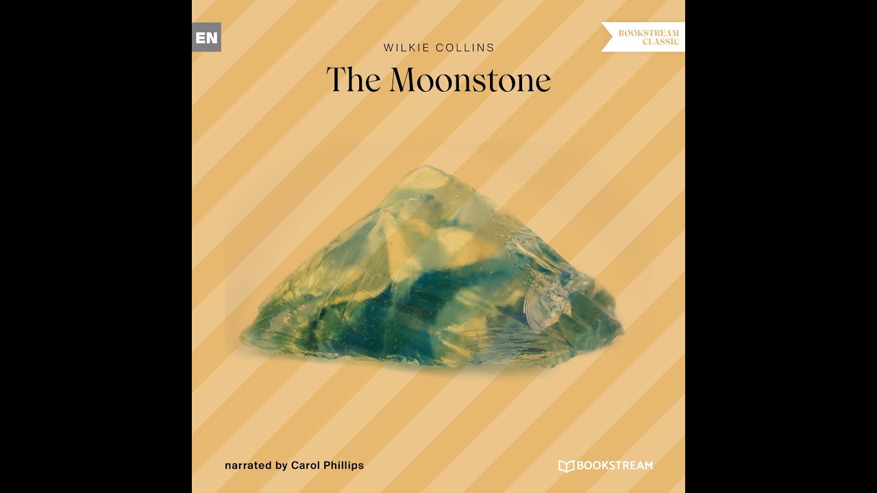 The Moonstone – Wilkie Collins | Part 2 of 3 (Classic Novel Audiobook)