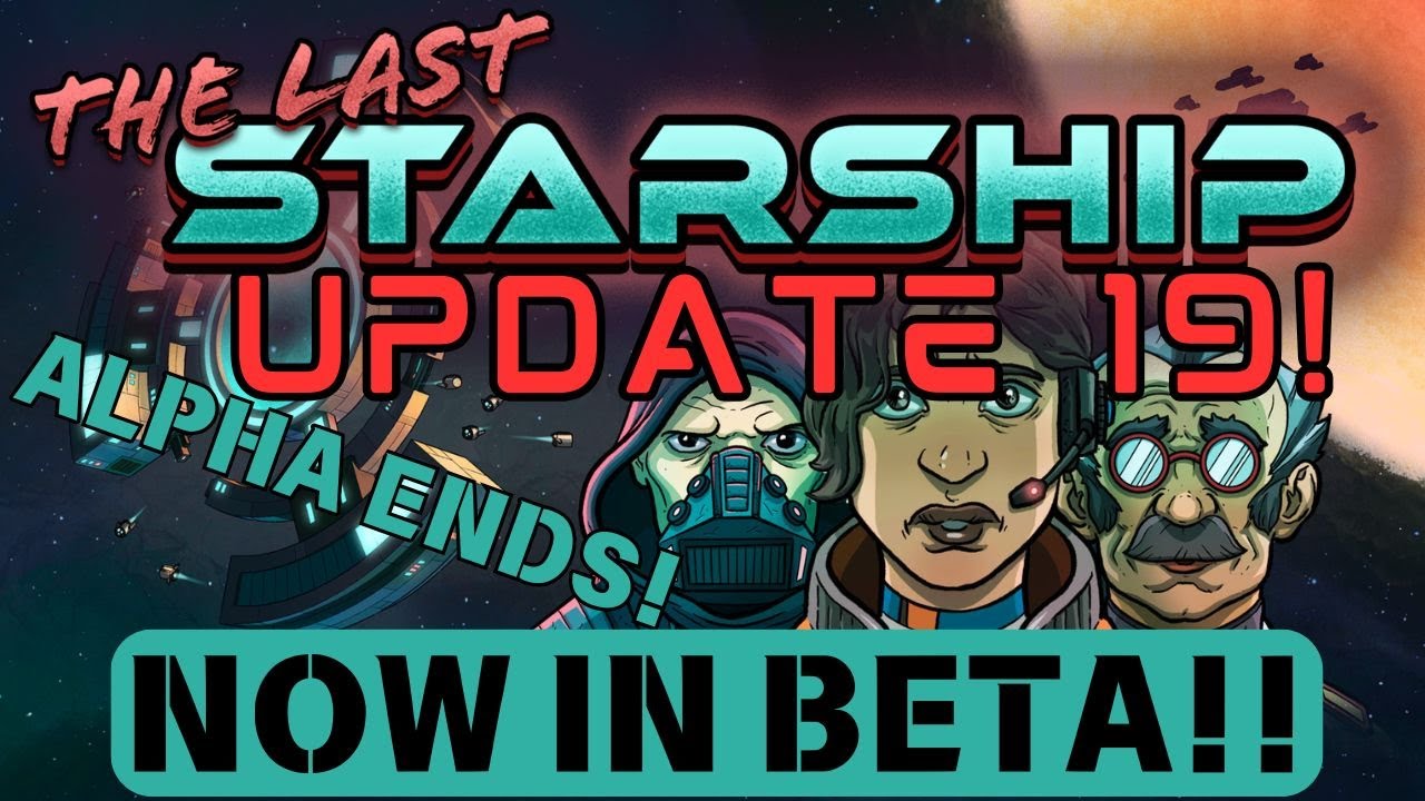 Update 19 Takes Last Starship to Incredible New Heights!