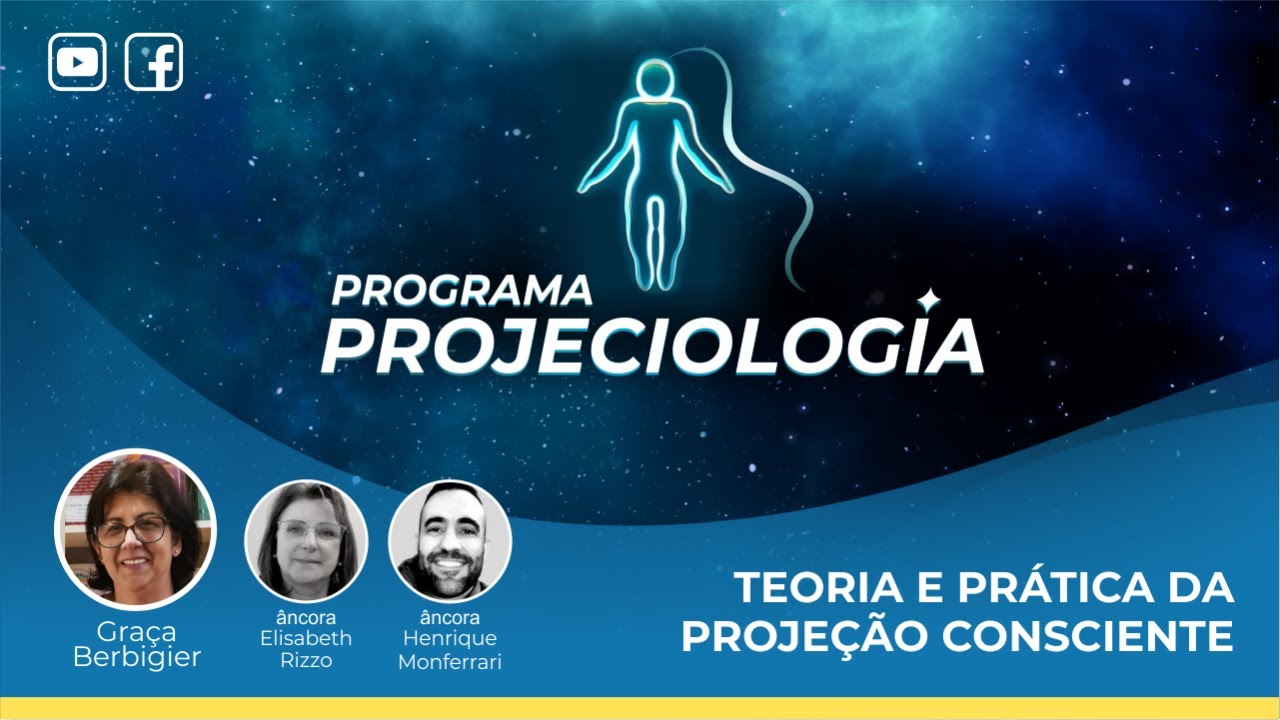 Programa Projeciologia: Teoria e Prática da Projeção Consciente (IIPC-LIVE).