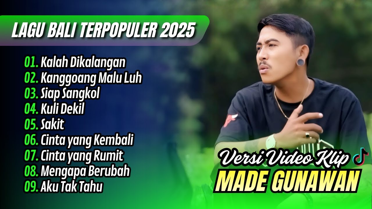 Made Gunawan - KALAH DIKALANGAN - KANGGOANG MALU LUH | SAUP SANGKOL || LAGU BALI TERPOPULER 2025