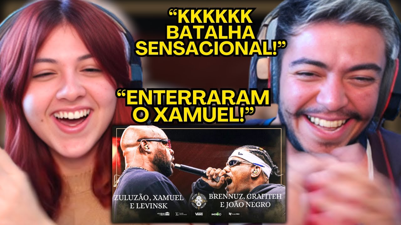 ZULUZÃO, XAMUEL E LEVINSK X BRENNUZ, GRAFITEH E JOÃO NEGRO | BDA 8 ANOS | REACT em CASAL
