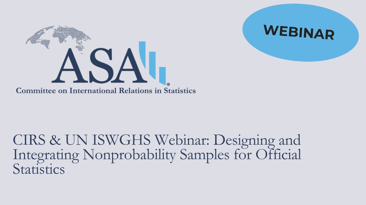 CIRS & UN ISWGHS Webinar: Designing and Integrating Nonprobability Samples for Official Statistics