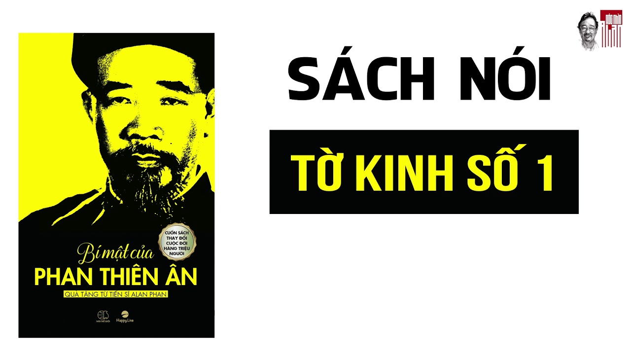 Sách nói Bí mật của Phan Thiên Ân: Tờ kinh số 1
