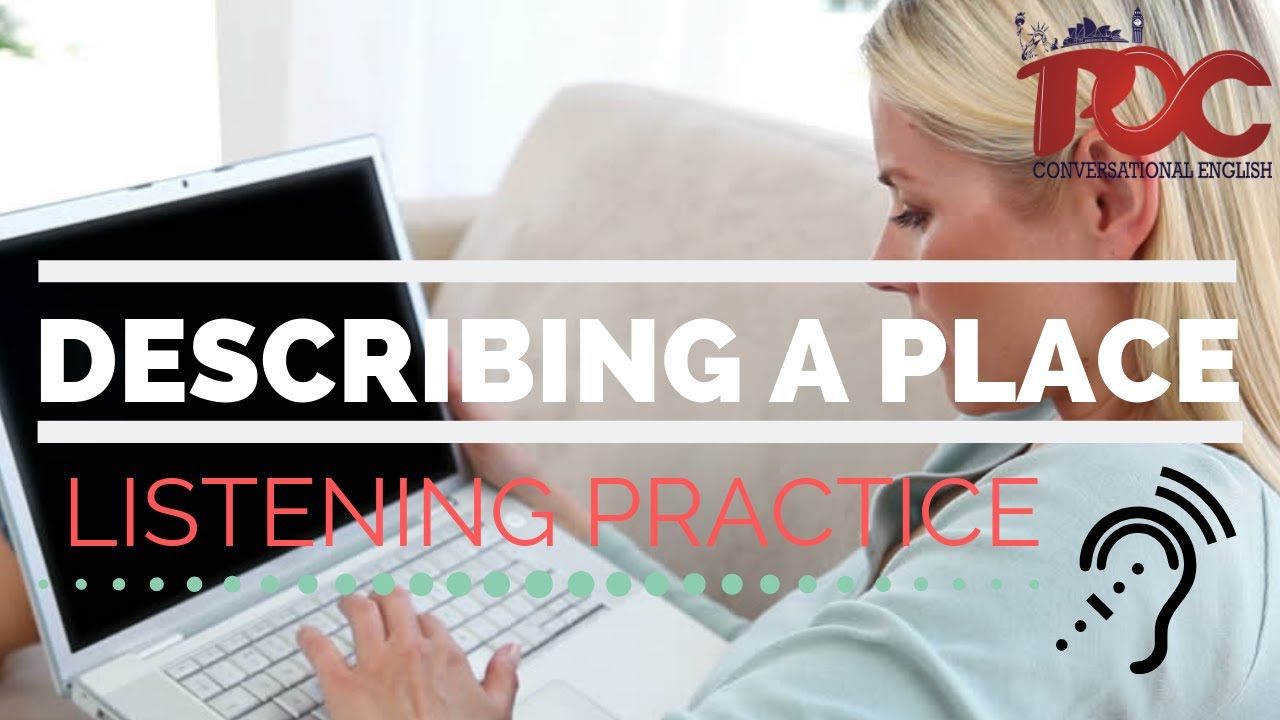 Learn English: Listening Practice - Describing A Place
