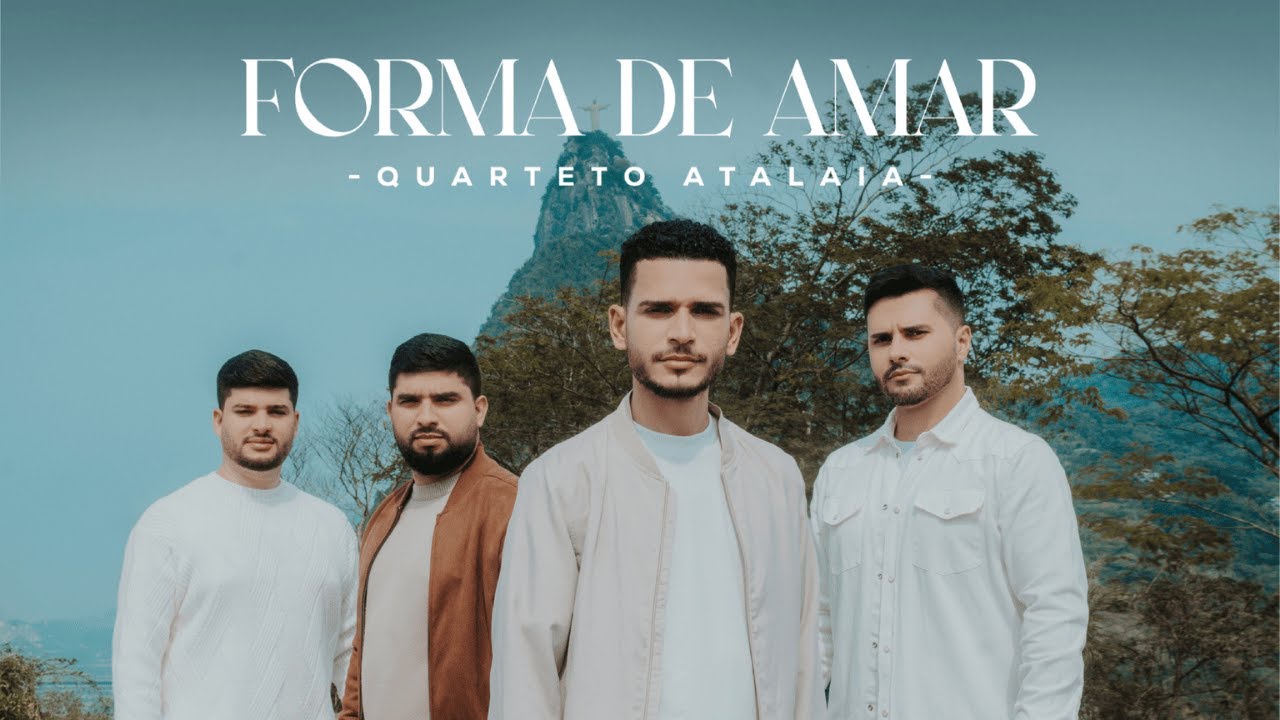 Quarteto Atalaia - Forma De Amar (Clipe Oficial).