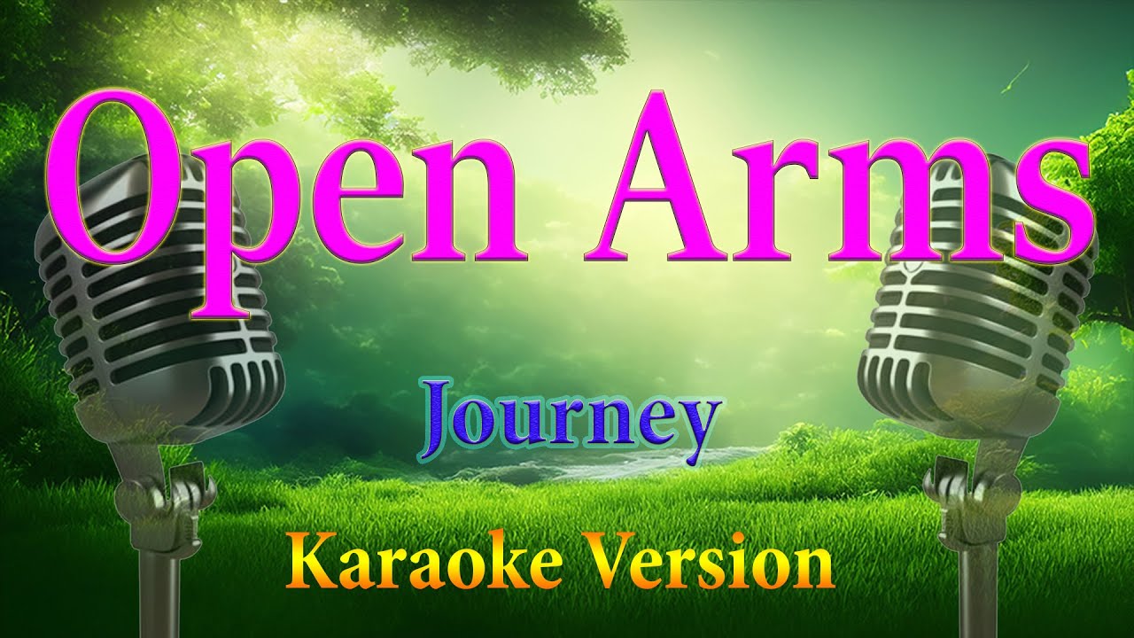 Open Arms Journey Karaoke Lyrics S