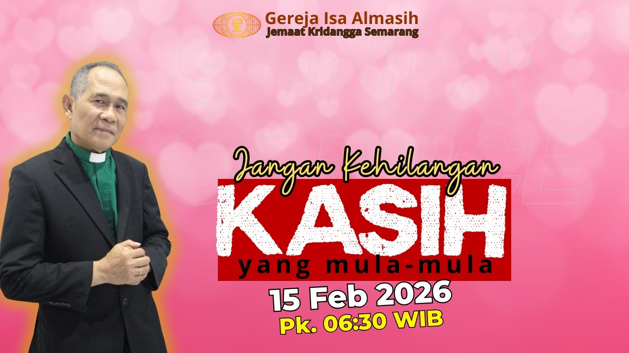 Ibadah Minggu Pagi, 15 Feb'26