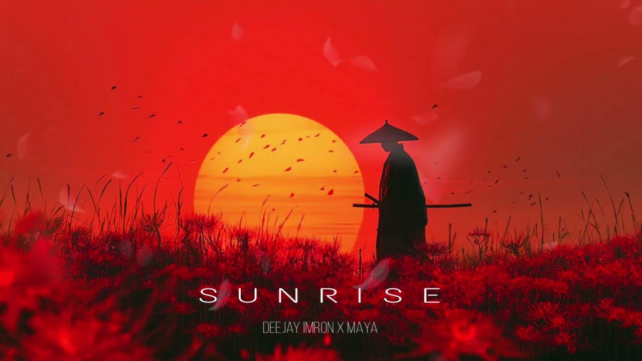Deejay Imron x Maya - SUNRISE